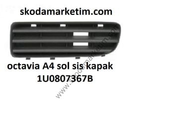 OCTAVİA-A4-TAMPON KAPAK -SİS -KAPAK 2001/2008 -SOL-1U0807367B