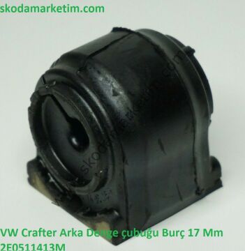 ÇVW Crafter Arka Denge çubuğu Burç 17 Mm 2E0511413M