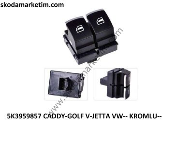 VOLKSWAGEN GOLF- ÖN SOL İKİLİ -CAM AÇMA DÜĞMESİ--- KROMLU--5K3959857
