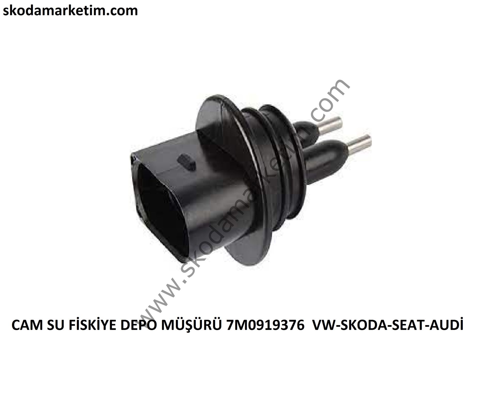 CAM SU FİSKİYE DEPO MÜŞÜRÜ A1 A3 A4 A5-RAPİD CADDY GOLF JETTA-PASSAT-POLO-OEM-7M0919376