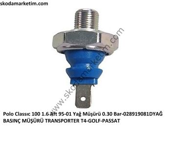 YAĞ BASINÇ MÜŞÜRÜ TRANSPORTER T4-GOLF-PASS-Vw -SKODA-Yağ Müşürü 0.30 Bar Vw 028919081D Mavi Facet 7.0108
